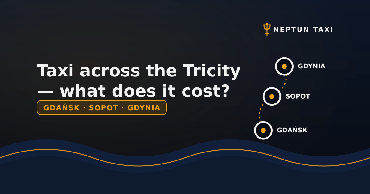 Taxi Between Gdańsk, Sopot and Gdynia – Tricity Fares Explained